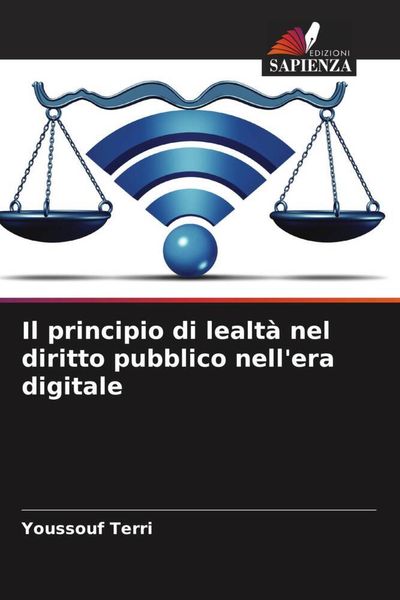 Produktbild: Il principio di lealt&agrave; nel diritto pubblico nell'era digitale