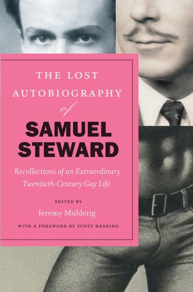 Produktbild: Steward, S: The Lost Autobiography of Samuel Steward