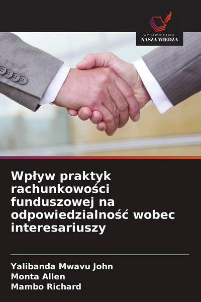 Produktbild: Wp&iquest;yw praktyk rachunkowo&iquest;ci funduszowej na odpowiedzialno&iquest;&iquest; wobec interesariuszy