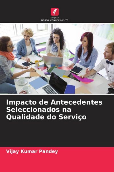 Produktbild: Impacto de Antecedentes Seleccionados na Qualidade do Servi&ccedil;o