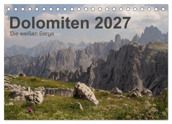Produktbild: Dolomiten 2027 - Die wei&szlig;en Berge (Tischkalender 2027 DIN A5 quer), CALVENDO Monatskalender