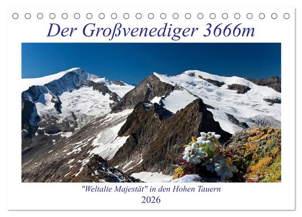 Der Großvenediger 3666m (Tischkalender 2026 DIN A5 quer), CALVENDO Monatskalender