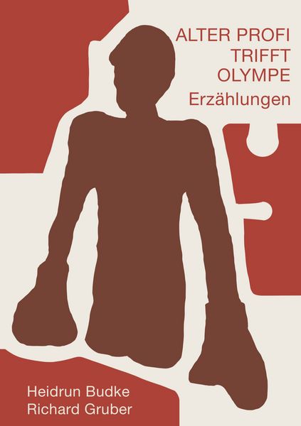 Alter Profi trifft Olympe, Taschenbuch von Heidrun Budke , Richard Gruber, BoD – Books on Demand, 9783759734921