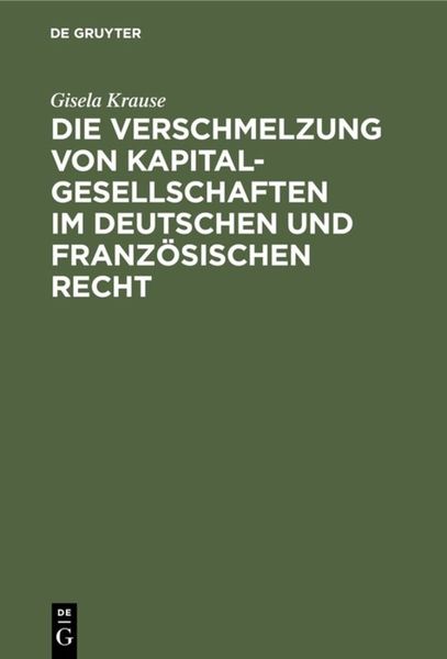 Produktbild: Die Verschmelzung von Kapitalgesellschaften im Deutschen und Franz&ouml;sischen Recht