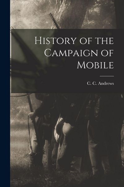 Produktbild: History of the Campaign of Mobile