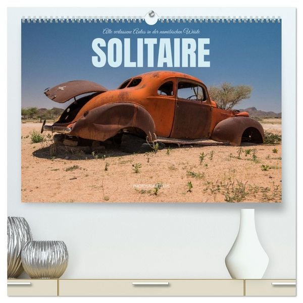 Produktbild: Solitaire Alte verlassene Autos in der namibischen W&uuml;ste (hochwertiger Premium Wandkalender 2026 DIN A2 quer), Kunstdruck in Hochglanz