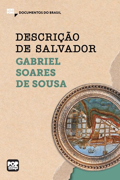 Produktbild: Descri&ccedil;&atilde;o de Salvador: Trechos selecionados de "Tratado descritivo do Brasil"