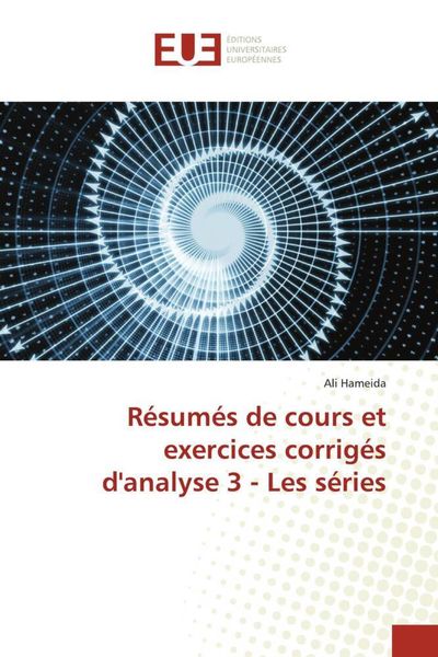 Produktbild: R&eacute;sum&eacute;s de cours et exercices corrig&eacute;s d'analyse 3 - Les s&eacute;ries