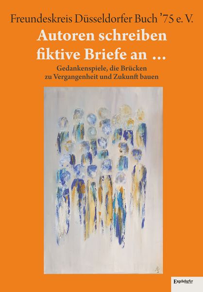 Produktbild: Autoren schreiben fiktive Briefe an &hellip;