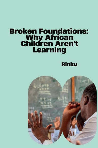 Produktbild: Broken Foundations: Why African Children Aren't Learning