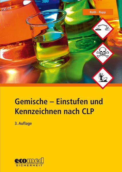 Produktbild: Gemische - Einstufen und Kennzeichnen nach CLP