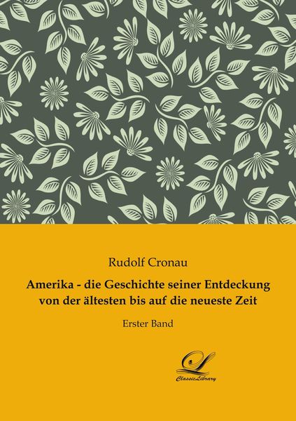 Produktbild: Amerika - die Geschichte seiner Entdeckung von der &auml;ltesten bis auf die neueste Zeit