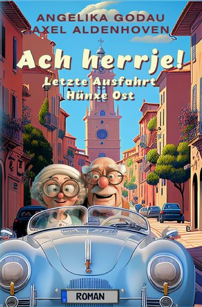 Produktbild: Ach herrje / Ach herrje! Letzte Ausfahrt H&uuml;nxe-Ost