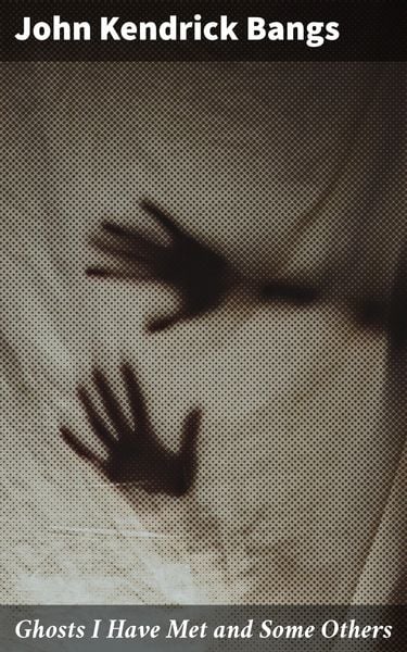 Produktbild: Ghosts I Have Met and Some Others