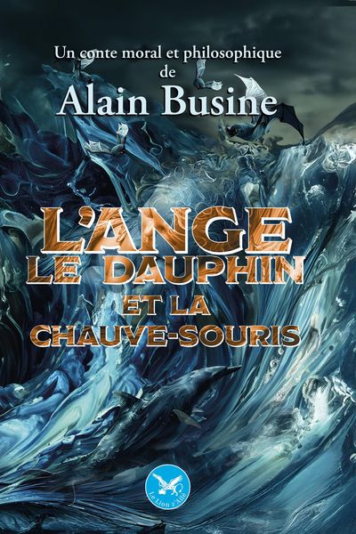 Produktbild: L'ange, le dauphin et la chauve-souris