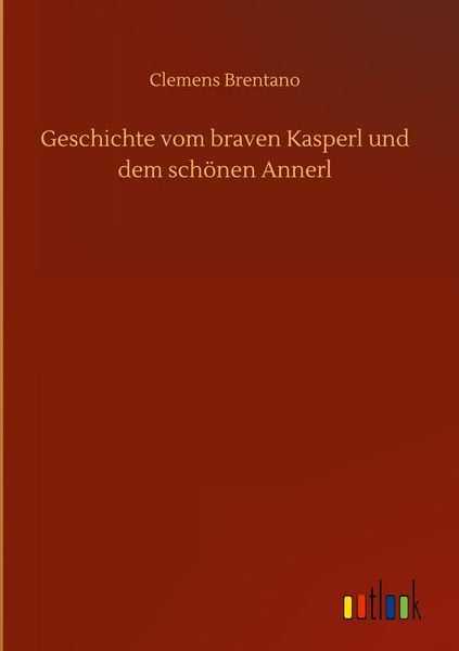 Produktbild: Geschichte vom braven Kasperl und dem sch&ouml;nen Annerl