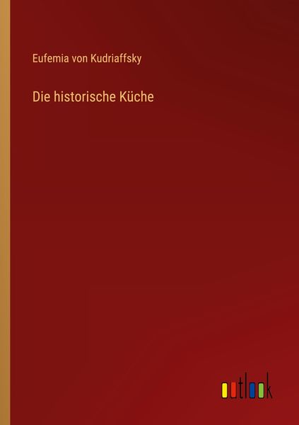 Produktbild: Die historische K&uuml;che