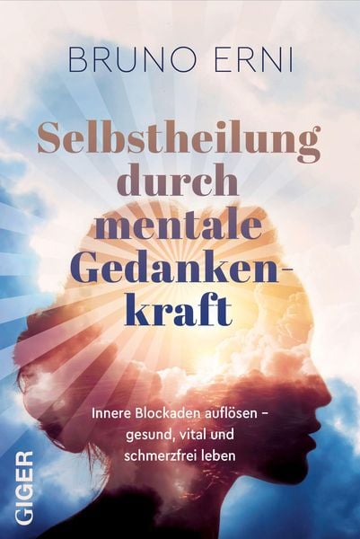 Produktbild: Selbstheilung durch mentale Gedankenkraft