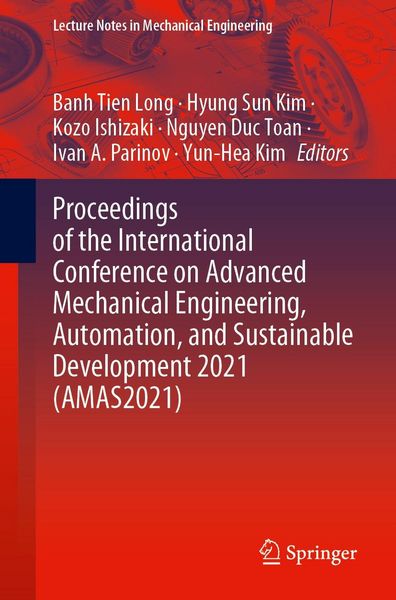 Produktbild: Proceedings of the International Conference on Advanced Mechanical Engineering, Automation, and Sustainable Development 2021 (AMAS2021)