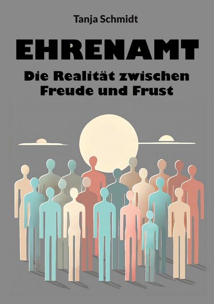 Produktbild: Ehrenamt - Die Realit&auml;t zwischen Freude und Frust
