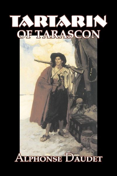 Produktbild: Tartarin of Tarascon by Alphonse Daudet, Fiction, Classics, Literary