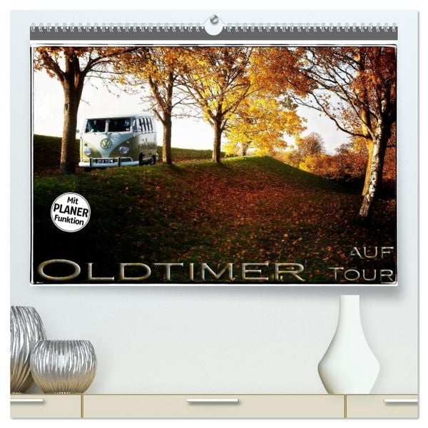 Produktbild: Oldtimer auf Tour (hochwertiger Premium Wandkalender 2026 DIN A2 quer), Kunstdruck in Hochglanz