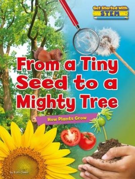 From a Tiny Seed to a Mighty Tree, Taschenbuch von Ruth Owen, Ruby Tuesday Books, 9781788561143