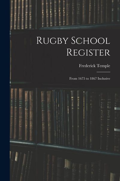 Produktbild: Rugby School Register: From 1675 to 1867 Inclusive