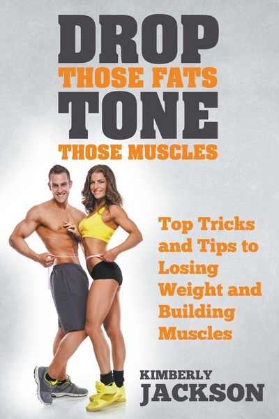 Produktbild: Drop Those Fats, Tone Those Muscles
