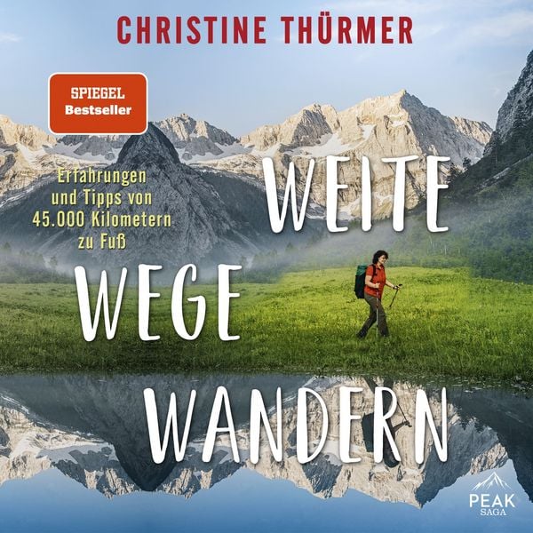 Weite Wege Wandern. Erfahrungen und Tipps von 45.000 Kilometern zu Fuß - Christine Thürmer, Audio, 9781628614251