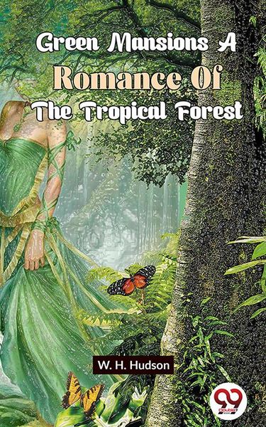 Produktbild: Green Mansions A Romance Of The Tropical Forest