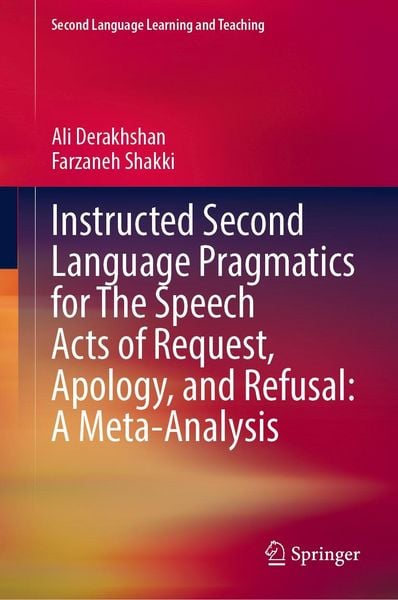 Produktbild: Instructed Second Language Pragmatics for The Speech Acts of Request, Apology, and Refusal: A Meta-Analysis