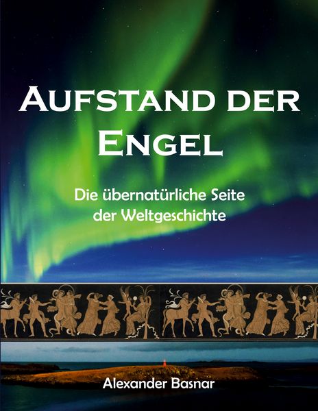 Aufstand der Engel, Taschenbuch von Alexander Basnar, BoD – Books on Demand, 9783695759835