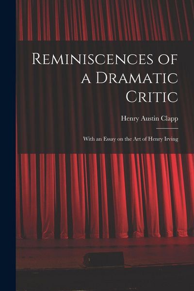 Produktbild: Reminiscences of a Dramatic Critic