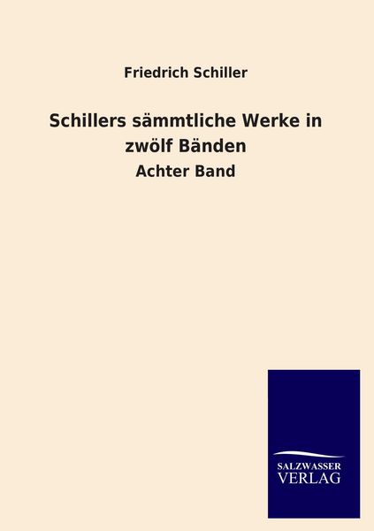 Produktbild: Schillers s&auml;mmtliche Werke in zw&ouml;lf B&auml;nden