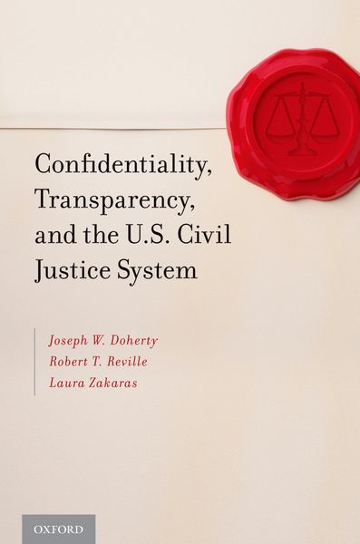 Produktbild: Confidentiality, Transparency, and the U.S. Civil Justice System