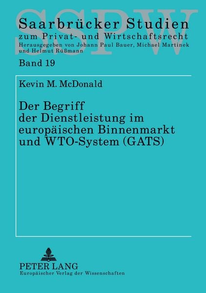 Produktbild: Der Begriff der Dienstleistung im europ&auml;ischen Binnenmarkt und WTO-System (GATS)