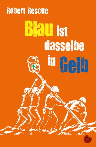 Produktbild: Blau ist dasselbe in Gelb