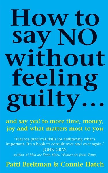 Produktbild: How To Say No Without Feeling Guilty ...
