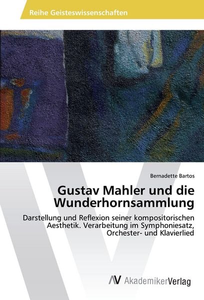 Produktbild: Gustav Mahler und die Wunderhornsammlung