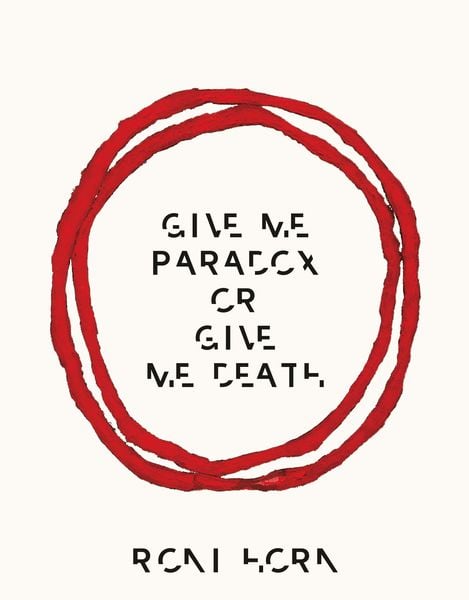 Produktbild: Give Me Paradox or Give Me Death