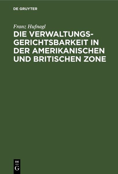 Produktbild: Die Verwaltungsgerichtsbarkeit in der amerikanischen und britischen Zone