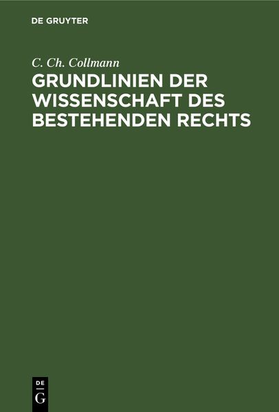 Grundlinien der Wissenschaft des bestehenden Rechts