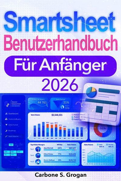 Produktbild: Smartsheet Benutzerhandbuch F&uuml;r Anf&auml;nger 2026