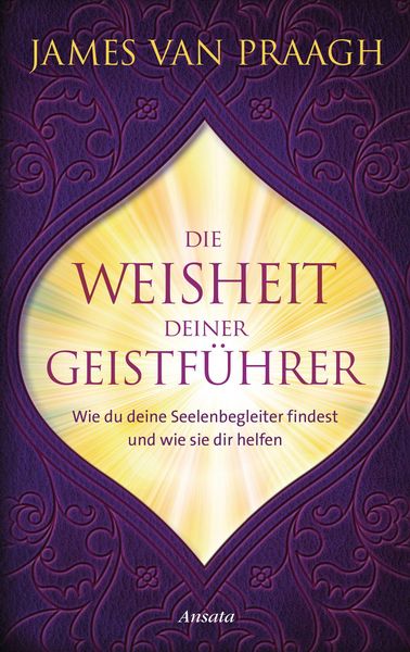 Produktbild: Die Weisheit deiner Geistf&uuml;hrer
