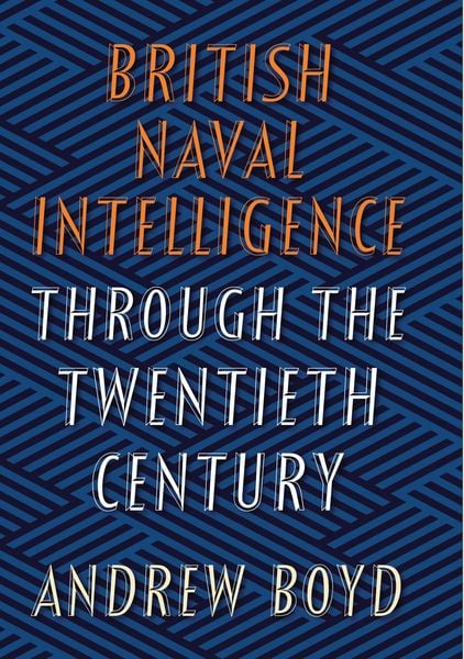 Produktbild: British Naval Intelligence through the Twentieth Century