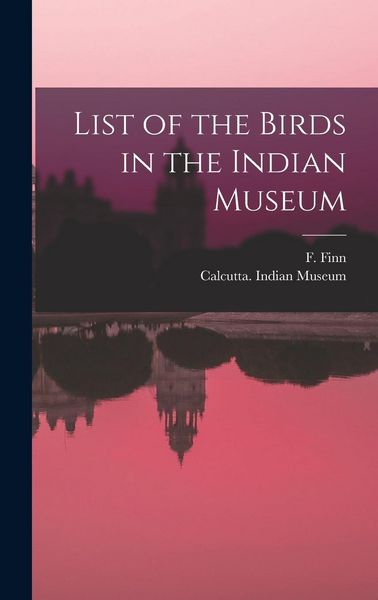 Produktbild: List of the Birds in the Indian Museum
