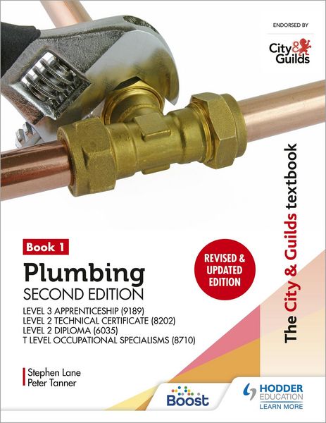 Produktbild: The City & Guilds Textbook: Plumbing Book 1, Second Edition: For the Level 3 Apprenticeship (9189), Level 2 Technical Certificate (8202), Level 2 Dipl