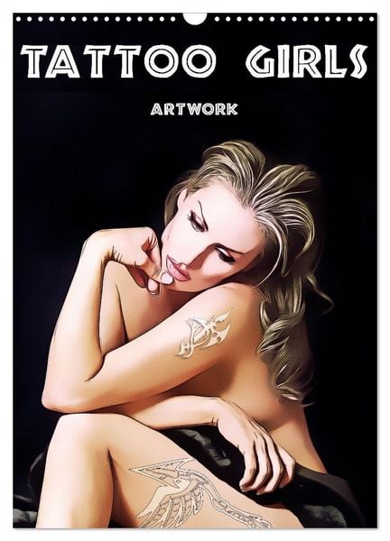 Tattoo Girls - Artwork (Wandkalender 2026 DIN A3 hoch), CALVENDO Monatskalender