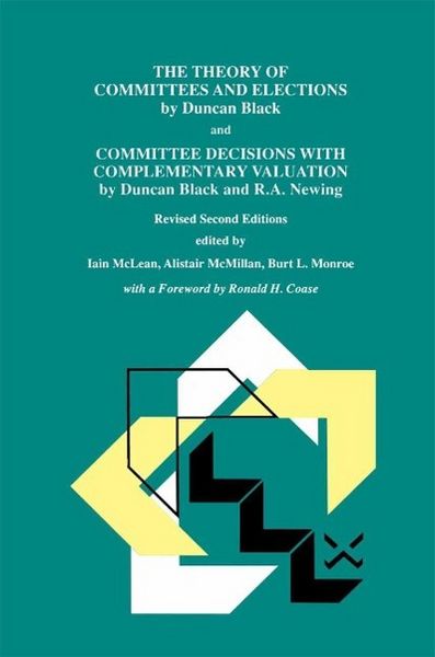 Produktbild: The Theory of Committees and Elections by Duncan Black and Committee Decisions with Complementary Valuation by Duncan Black and R.A. Newing